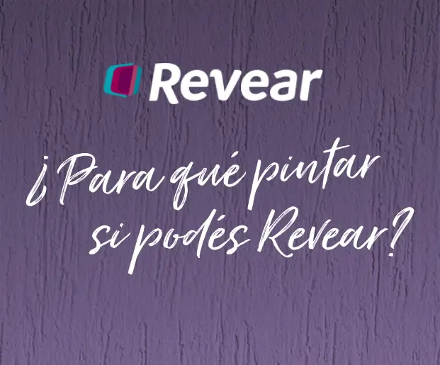 ¿Para qué pintar si podes REVEAR?